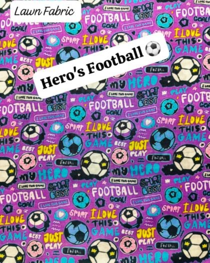 Front view of Hero’s Football 40’ digital lawn fabric with sporty football design – HnA Boutique Pakistan